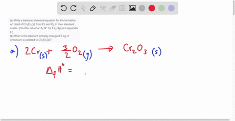 a-write-a-balanced-chemical-equation-for-the-formation-of-1-mathrmmol-of-mathrmcr_2-mathrmo_3mathr-2