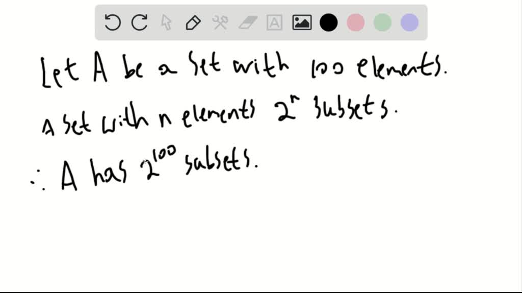 SOLVED:How many subsets of a set with 100 element…