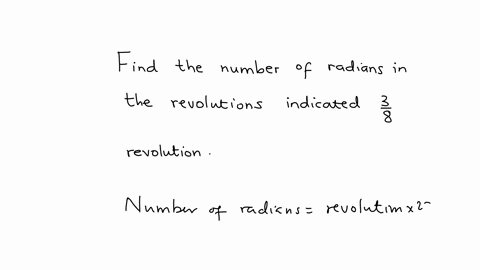 find-the-number-of-radians-in-the-revolutions-indicated-frac38-revolution