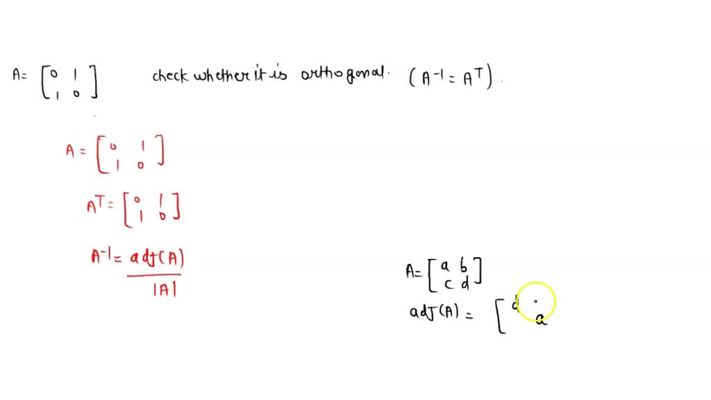 Solveddetermine Whether The Matrix Is Orthogonal An Invertible Square Matrix A Is Called 9809