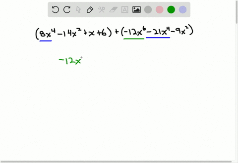 perform-indicated-operations-and-simplify-left8-x4-14-x2x6rightleft-12-x6-21-x4-9-x2right