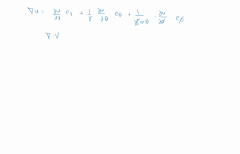write-out-nabla-u-nabla-cdot-v-nabla2-u-and-nabla-times-v-in-spherical-coordinates