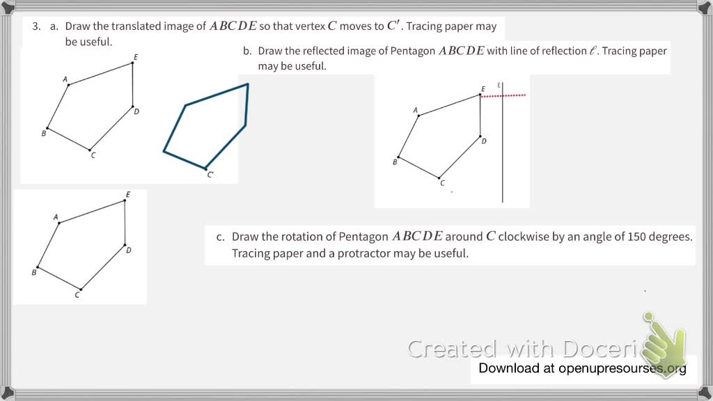 SOLVEDa. Draw the translated image of A B C D E so that vertex C moves