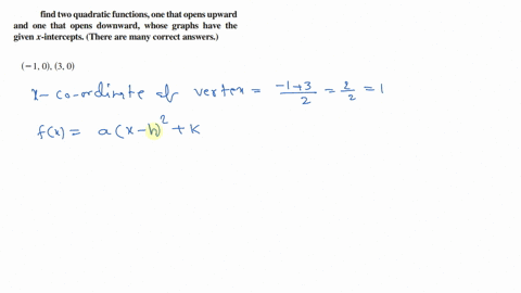 find-two-quadratic-functions-one-that-opens-upward-and-one-that-opens-downward-whose-graphs-have--13