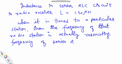 a-series-rlc-radio-receiver-circuit-with-an-inductance-of-150-mu-mathrmh-is-tuned-to-an-fm-station-a