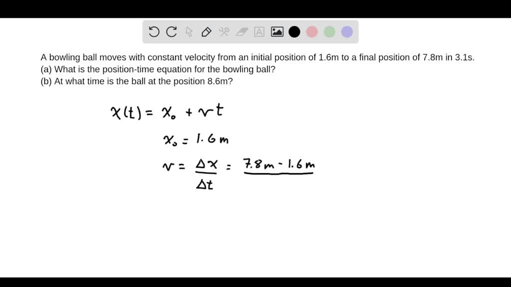 SOLVEDA bowling ball moves with constant velocity from an initial