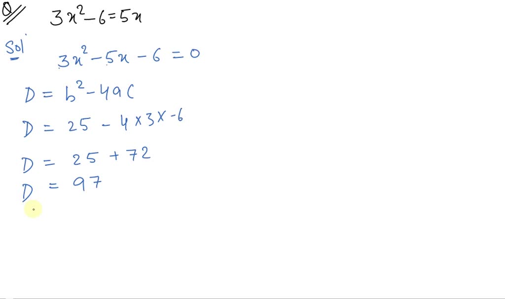 SOLVED Solve 3 X 2 6 5 X 3 2 