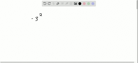 SOLVED: Simplify. -3^2 | Numerade