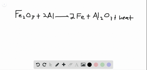 when-aluminum-is-mixed-with-iron-iii-oxide-iron-metal-and-aluminum-oxide-are-produced-along-with-a-l
