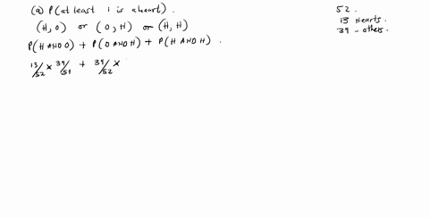 two-cards-are-drawn-at-random-from-a-shuffled-deck-a-what-is-the-probability-that-at-least-one-is--2