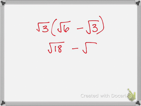 multiply-as-indicated-if-possible-simplify-any-square-roots-that-appear-in-the-product-sqrt3sqrt6-sq