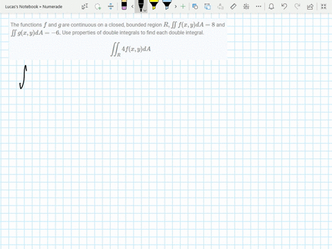 the-functions-f-and-g-are-continuous-on-a-closed-bounded-region-r-iint-fx-y-d-a8-and-iint-gx-y-d-a-2