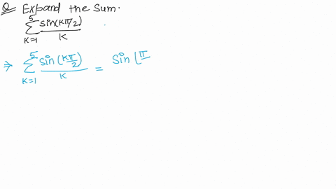 expand-the-indicated-sum-sum_k15-fracsin-k-pi-2k
