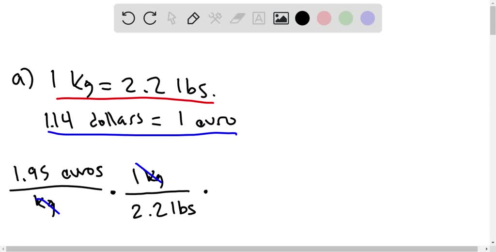 In France, grapes are 1.95 euros per kilogram. What is the cost of