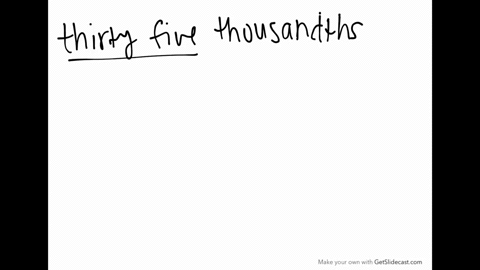 in-the-following-exercises-translate-the-name-into-a-decimal-number-thirty-five-thousandths