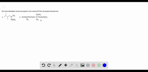 how-many-stereogenic-centers-are-present-in-each-compound-draw-all-possible-stereoisomers