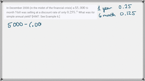 in-december-2008-in-the-midst-of-the-financial-crisis-a-5000-6-month-t-bill-was-selling-at-a-discoun