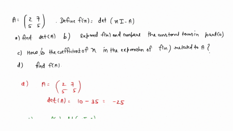 exploration-consider-the-matrix-aleftbeginarrayll2-7-5-5endarrayright-define-fxoperatornamedetx-i--2