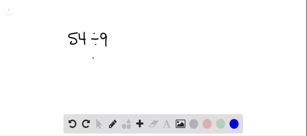 SOLVED:find the quotient. 54 ÷9