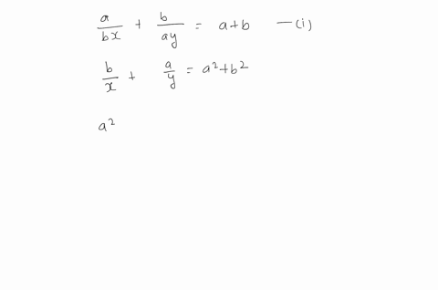 solve-the-following-system-for-x-and-y-in-terms-of-a-and-b-where-a-and-b-are-nonzero-and-a-neq-b-lef