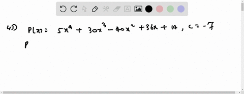 use-synthetic-division-and-the-remainder-theorem-to-evaluate-pc-px5-x430-x3-40-x236-x14-quad-c-7