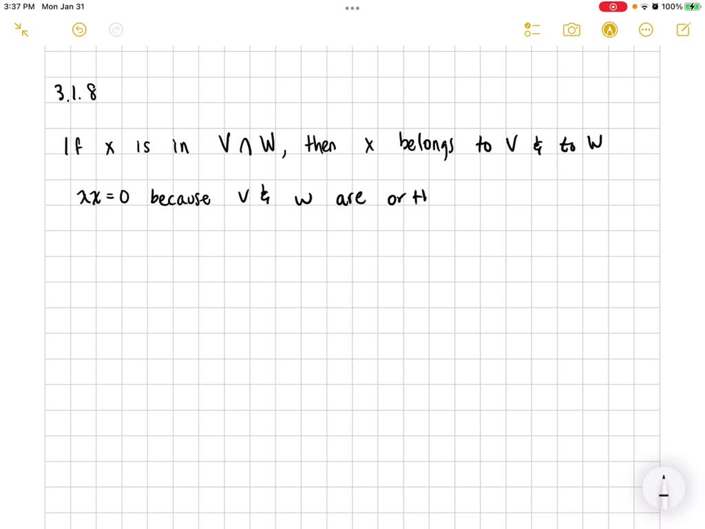 If 𝐕 and 𝐖 are orthogonal subspaces, show that the only vector they have in common is the zero