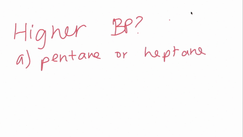 in-each-of-the-following-pairs-of-hydrocarbons-which-one-would-you-expect-to-have-the-higher-boiling