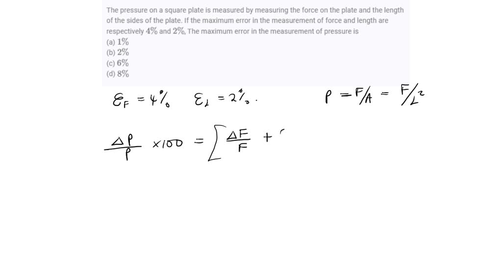 SOLVEDThe pressure on a square plate is measured by measuring the