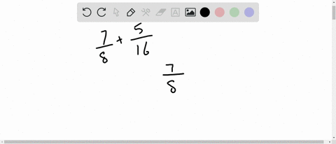 add-or-subtract-write-the-answer-as-a-fraction-simplified-to-lowest-terms-frac78frac516