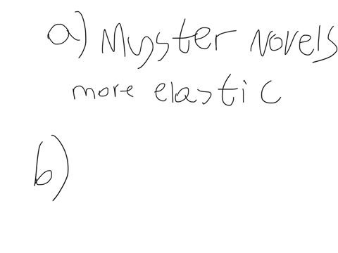 for-each-of-the-following-pairs-of-goods-which-good-would-you-expect-to-have-more-elastic-demand-a-5