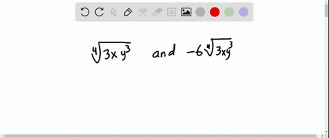 fill-in-each-blank-with-the-correct-response-the-radicals-sqrt43-x-y3-and-6-sqrt43-x-y3-are-examples