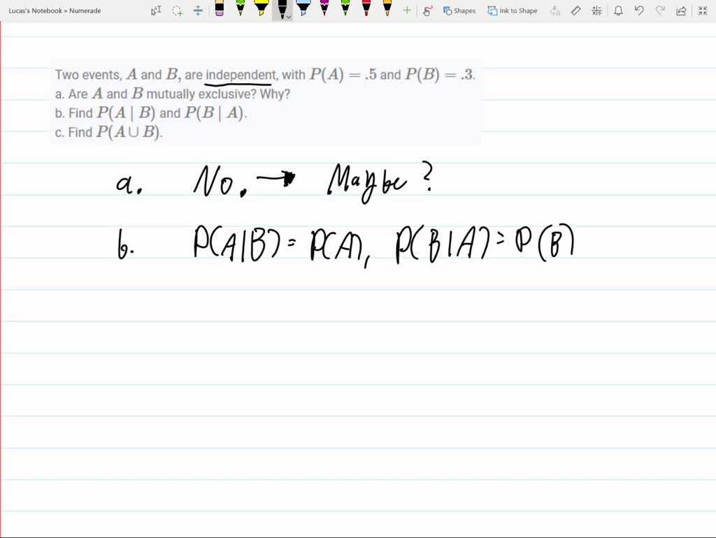 SOLVED:Two Events, A And B, Are Independent, With P(A)=.5 And P(B)=.3 ...