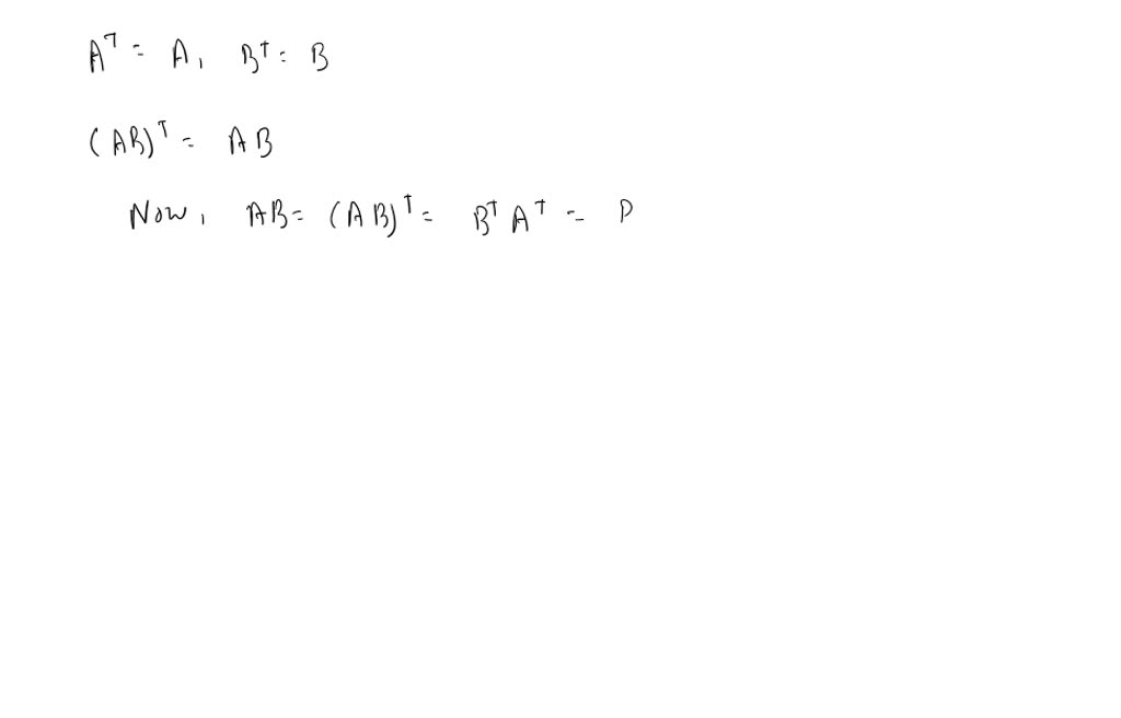 solved-a-show-that-the-product-of-two-symmetric-matrices-is-symmetric