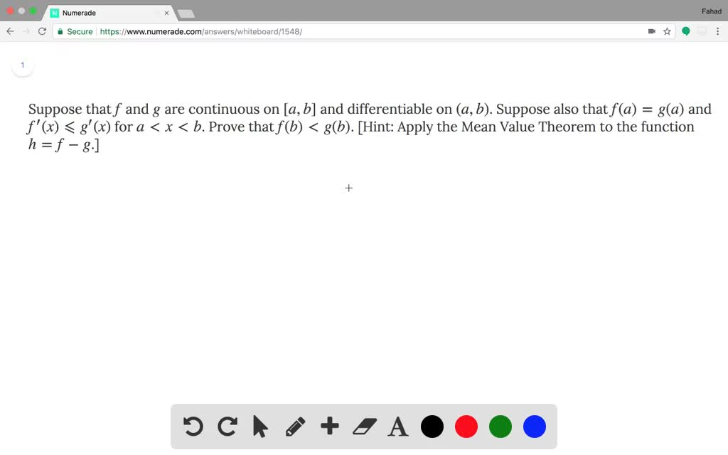 Solved Suppose That F And G Are Continuous On A B And Differentiable On A B Suppose Also That F A G A And F