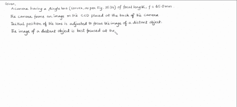 figure-3534-diagrams-a-cross-section-of-a-camera-it-has-a-single-lens-of-focal-length-650-mathrmmm-w