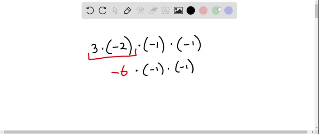 ⏩SOLVED:Simplify. 3 ·(-2) ·(-1) ·(-1) | Numerade
