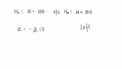 in-a-test-of-h_0-mu100-against-h_a-mu100-the-sample-data-yielded-the-test-statistic-z217-find-the-p