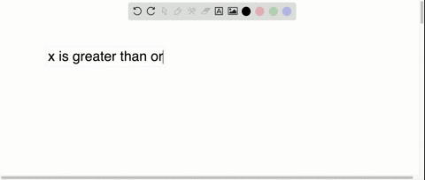 write-a-verbal-sentence-that-describes-the-inequality-23-leq-x-leq-7