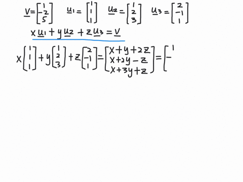 write-the-vector-v1-25-as-a-linear-combination-of-the-vectors-u_1111-u_2123-u_32-11-we-want-to-expre