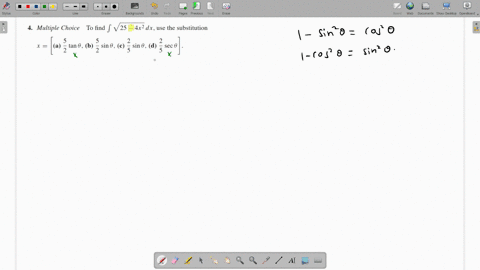 multiple-choice-to-find-int-sqrt25-4-x2-d-x-use-the-substitution-xleftright-a-frac52-tan-theta-b-fra