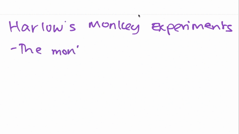 harlows-monkey-experiment-illustrated-a-the-importance-of-physical-contact-to-development-b-that-lan