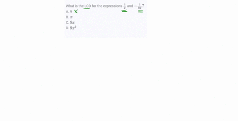what-is-the-lcd-for-the-expressions-frac1x-and-frac19-x-a-9-b-x-c-9-x-d-9-x2