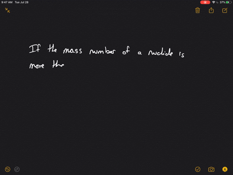 if-the-mass-number-of-a-nuclide-is-more-than-twice-the-atomic-number-is-the-neutron-to-proton-ratio-