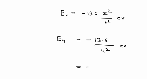 how-much-energy-is-required-to-ionize-hydrogen-when-it-is-in-the-n4-state
