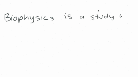 which-of-the-following-fields-are-studies-of-the-natural-universe-a-biophysics-a-mix-of-biology-and-