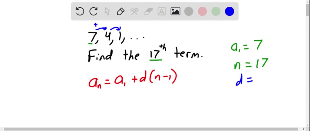 ⏩SOLVED:Find the 17 th term of the arithmetic sequence 7,4,1, … | Numerade