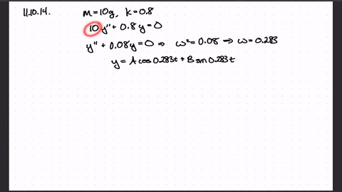 a-spring-has-spring-constant-k08-and-mass-m10-grams-a-write-the-second-order-differential-equation-2