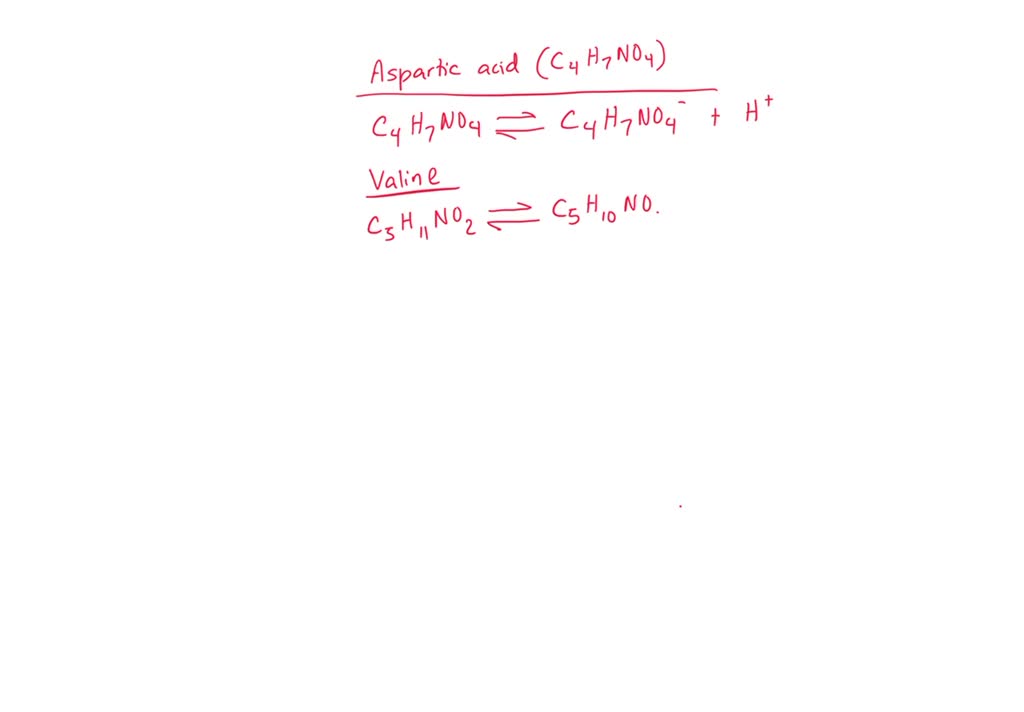 Solvedwrite Equations To Show The Ionic Dissociation Reactions Of The Following Amino Acids 4776