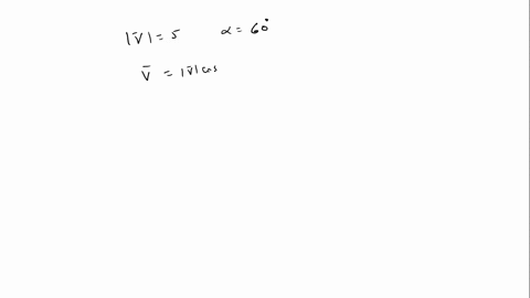 write-the-vector-mathbfv-in-the-form-a-mathbfib-mathbfj-given-its-magnitude-mathbfv-and-the-angle-al