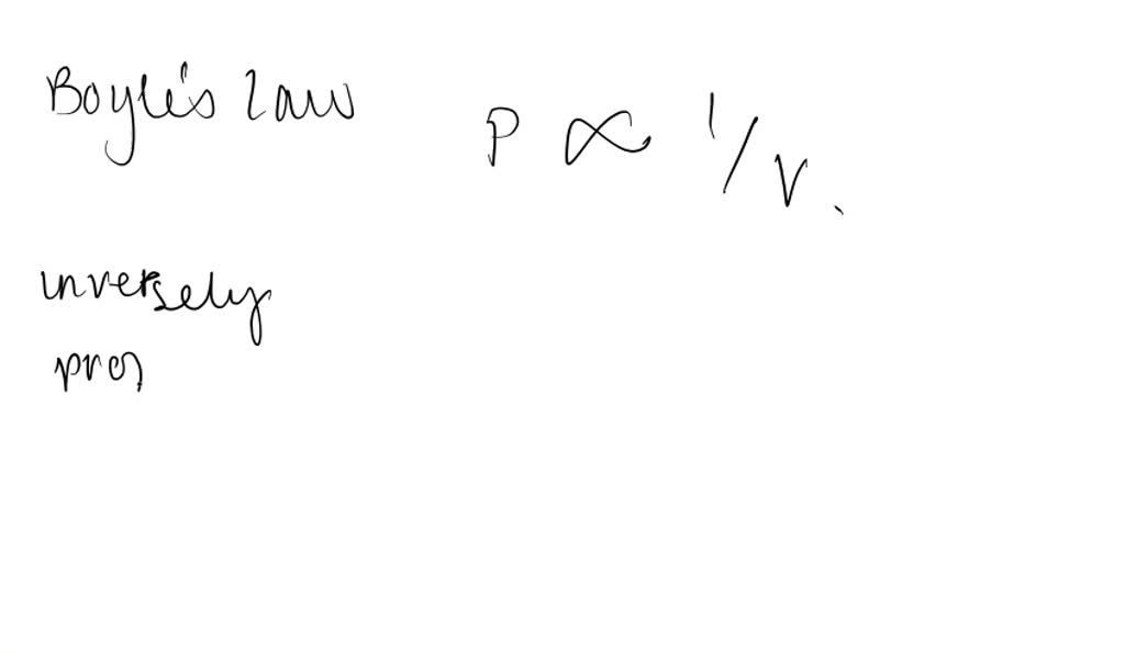 solved-one-way-to-state-boyle-s-law-is-all-other-things-being-equal